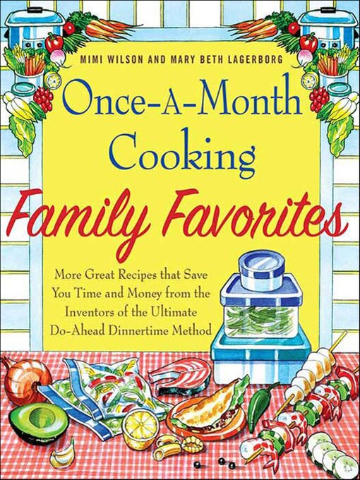 Title details for Once-a-Month Cooking Family Favorites by Mimi Wilson - Wait list